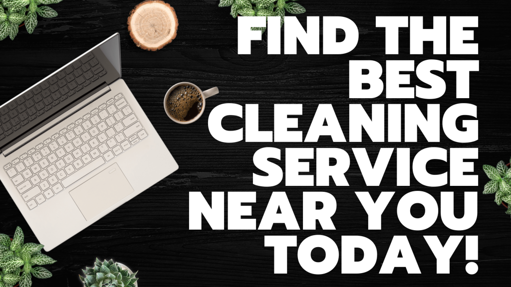 best cleaning service near me